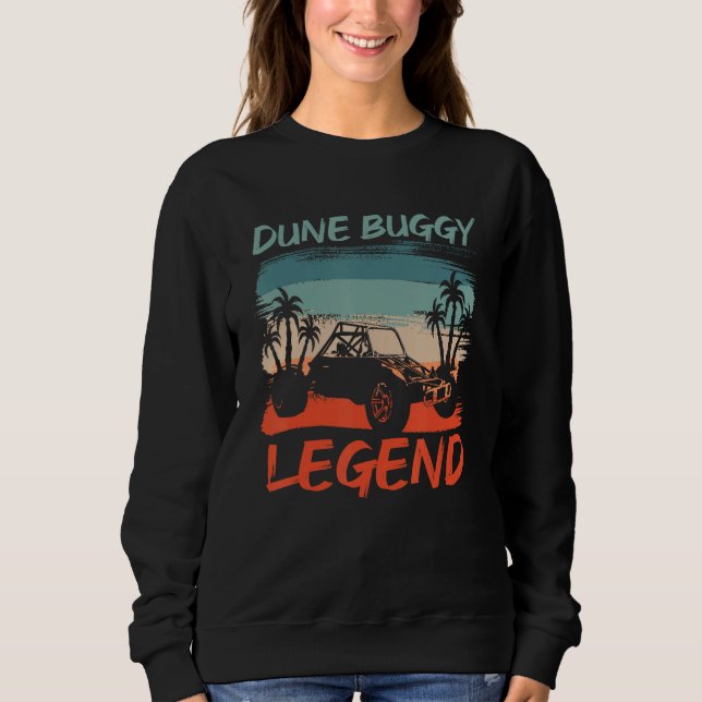 Dune Buggy Legend for a Dune Buggy Rider Sweatshirt (Vorderseite)