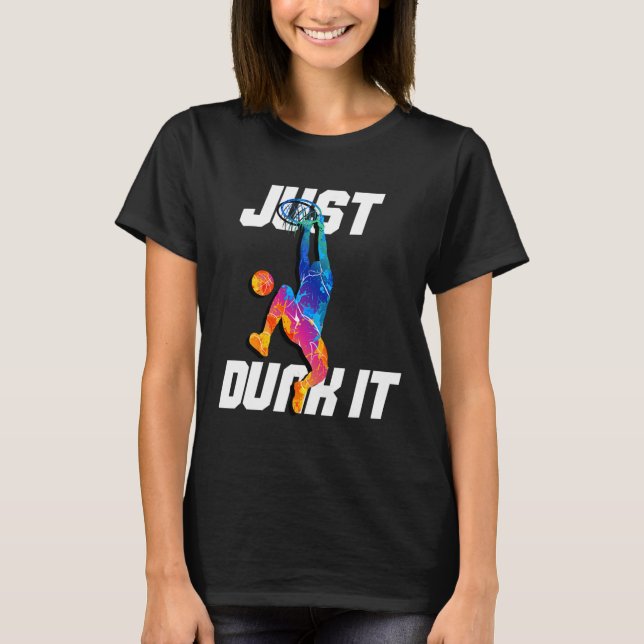 Dunk es einfach! Basketball Player Slam Dunk T-Shirt (Vorderseite)