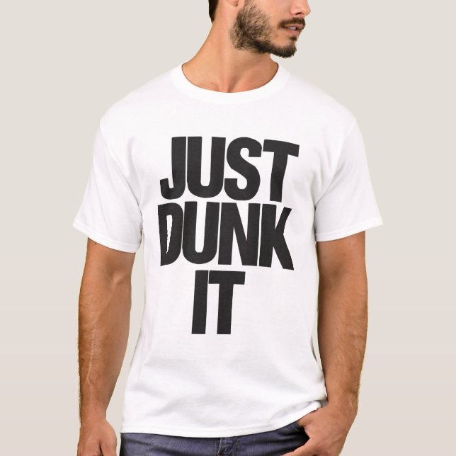 Dunk It T - Shirt (Vorderseite)