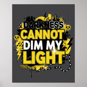 Dunkelheit kann mein Licht nicht dämpfen Poster