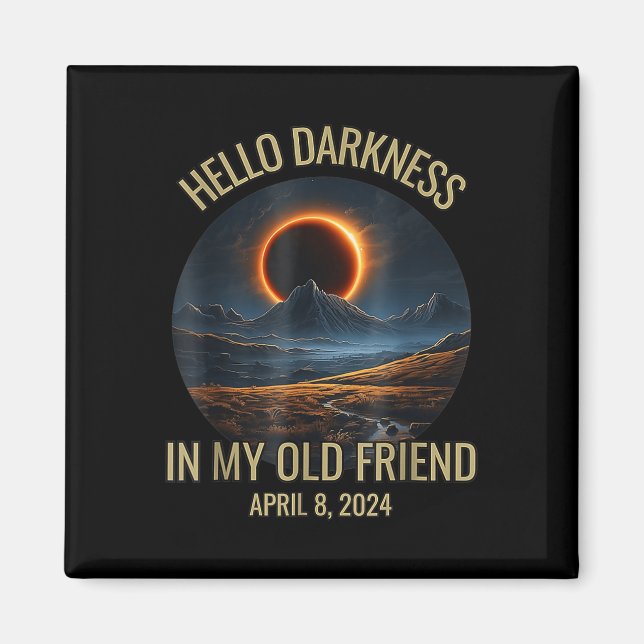 Dunkelheit mein alter Freund Funny 2024 Solar Ecli Magnet (Vorne)