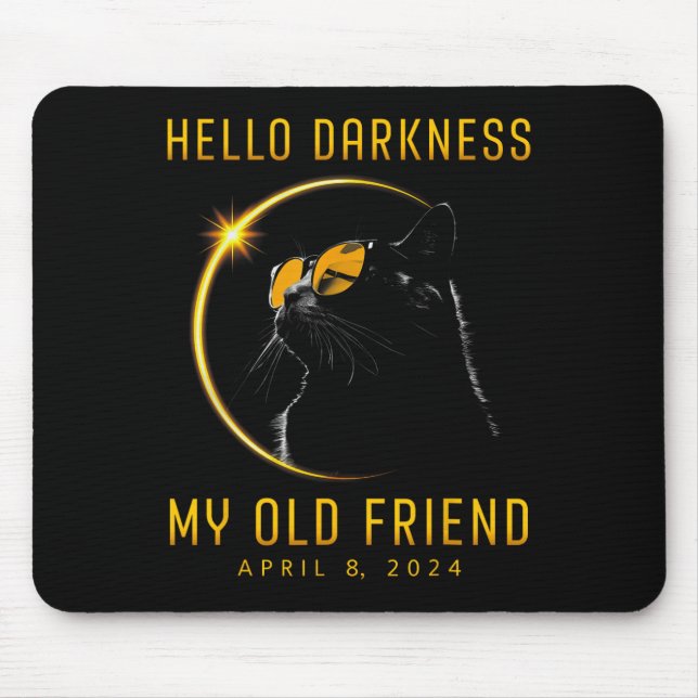 Dunkelheit Mein alter Freund Solar Eclipse 2024 Ka Mousepad (Vorne)