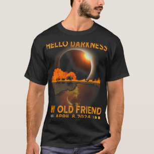 Dunkelheit mein Freund Solar Eclipse April 8 2024 T-Shirt