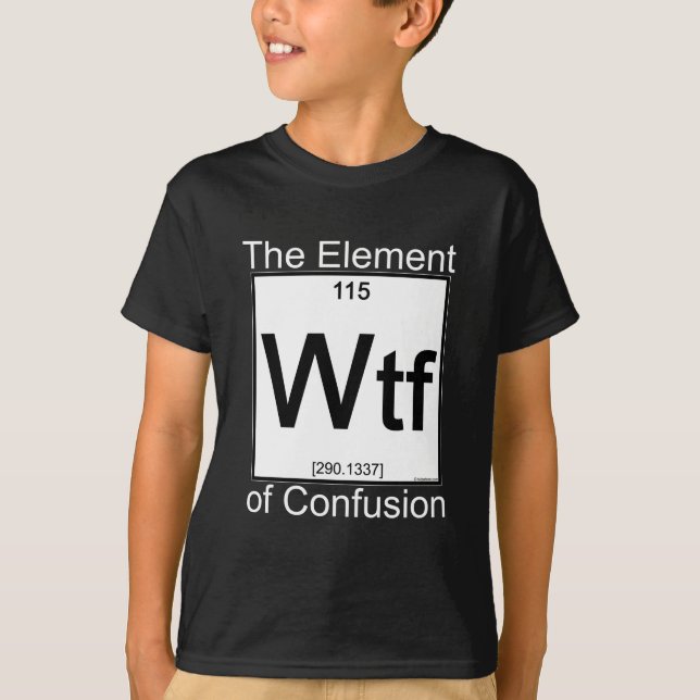 Dunkelheits-Shirts des Element-WTF T-Shirt (Vorderseite)