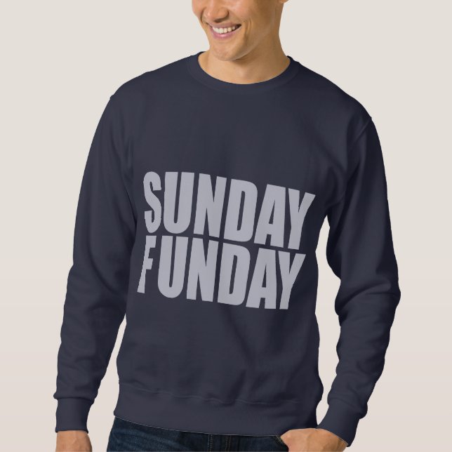 Dunkelheits-Sweatshirt Sonntags Funday Sweatshirt (Vorderseite)