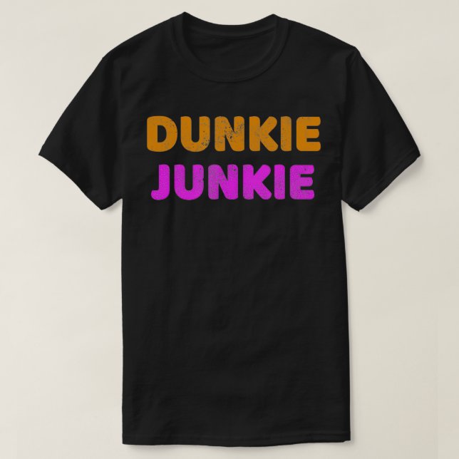 Dunkie Junkie Liebe Funny Kaffee Sprichwort Novelt T-Shirt (Design vorne)
