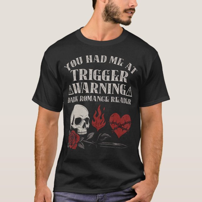 Dunkle Romance Trigger Warnung Schmutz Buch Merch  T-Shirt (Vorderseite)