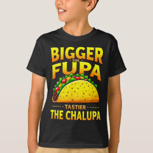 Dunkler Humor mexikanischer Taco, je größer der Fu T-Shirt