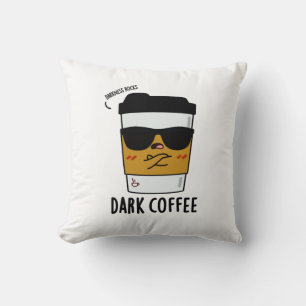 Dunkler Kaffee Funny Drink Puff Kissen