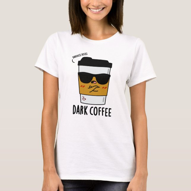 Dunkler Kaffee Funny Drink Puff T-Shirt (Vorderseite)