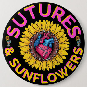 Dunkler Spaß Med "Sutures & Sunflowers" Krankenpfl Button