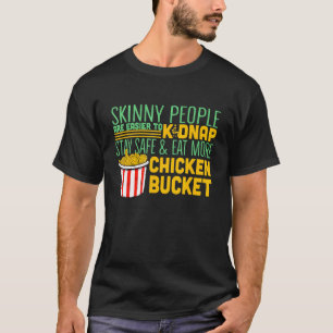 Dünne Menschen sind leichter zu entführen Iss gebr T-Shirt