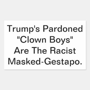 Dunny Trumps Masken-Gestapo Hankamer Artjunkhaus Rechteckiger Aufkleber