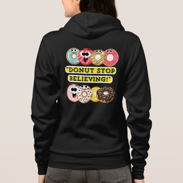 Dunot Stopp Glaube - Donuts Zitat-Hemd Hoodie (Rückseite)