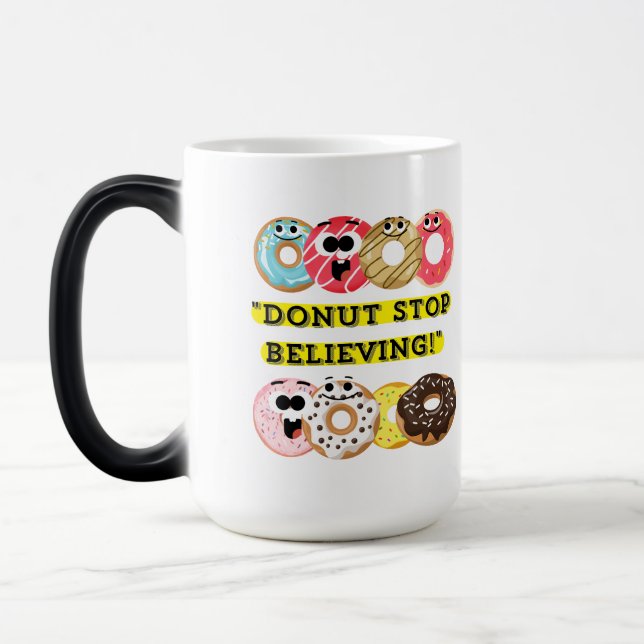 Dunot Stopp Glaube - Donuts Zitat Verwandlungstasse (Links)