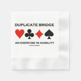 Duplicate Bridge An Exercise In Humility Humor Serviette