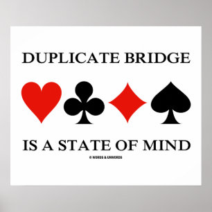 Duplicate Bridge Is A State Of Mind (Card Suits) Poster