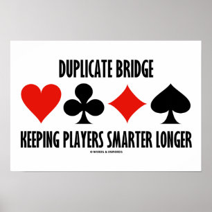 Duplikatbrücke Behaltend Spieler schlauer länger Poster