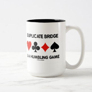 Duplikatbrücke ist ein demütigendes Spiel 4 Card A Zweifarbige Tasse