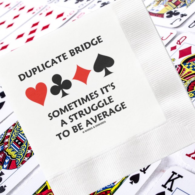 Duplikate Bridge manchmal ist es ein Kampf Durchsc Serviette (Paper napkin for any duplicate bridge-themed event featuring four card suits & bridge truism saying)