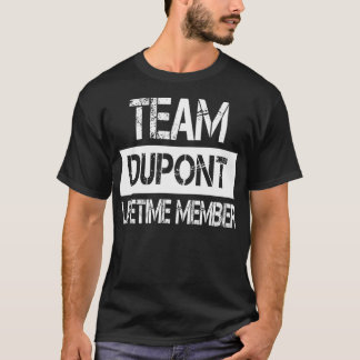 Dupont Name Dupont Lifetime-Member T-Shirt