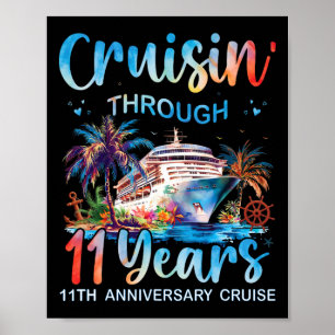 Durch 11 Jahre cruisen 11. Jubiläums-Kreuzfahrt T Poster
