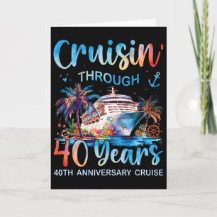 Durch 40 Jahre cruisen 40. Jubiläumskreuzfahrt T Karte