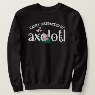 DURCH AXOLOTL EINFACH ABGELEITETE VERgnügung Sweatshirt