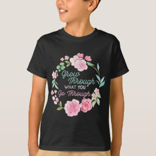 Durch das, was man durch psychische Gesundheitspro T-Shirt