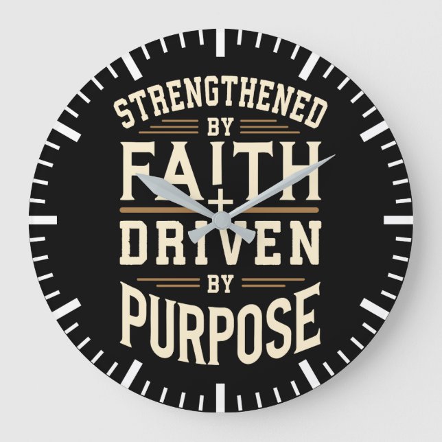 Durch den Glauben gestärkt, von Absicht angetriebe Große Wanduhr (Vorderseite)