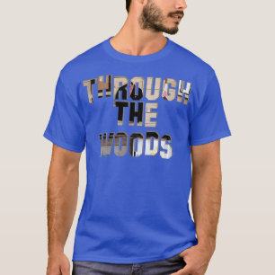 Durch den Wald T-Shirt