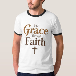 Durch Gnade durch den Glauben - Christliches Kreuz T-Shirt