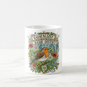 Durch grundlegende Anständigkeit radikalisierte äs Kaffeetasse