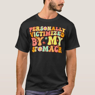 Durch meinen Magengeschmack persönlich erwachsen T-Shirt