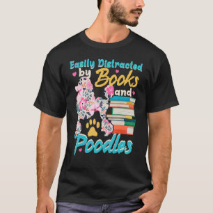 Durch Pudel und Bücher leicht ablenkbar Hund Tier T-Shirt