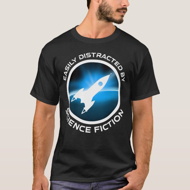 Durch Science-Fiction leicht ablenkbar T-Shirt (Vorderseite)