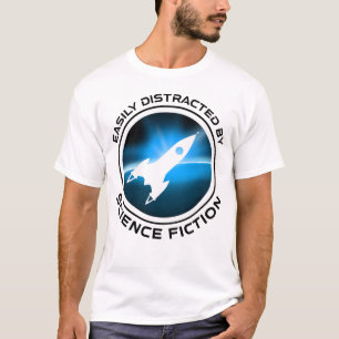 Durch Science-Fiction leicht ablenkbar T-Shirt