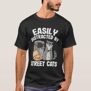 Durch Straßenkatzen Waschbär 17 leicht ablenkbar T-Shirt