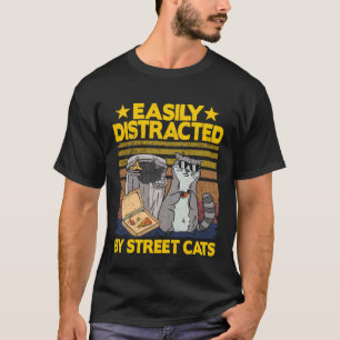 Durch Straßenkatzen Waschbär 5 leicht ablenkbar T-Shirt