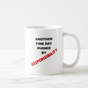 Durch Verantwortung Ruiniert Lustiger Becher Kaffeetasse
