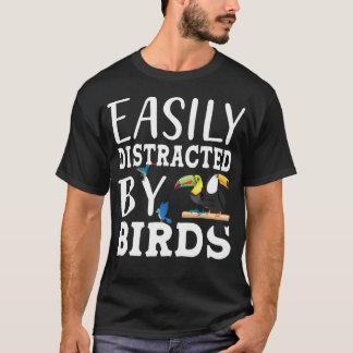 Durch Vögel leicht abgelenkt für Vogelbeobachtungs T-Shirt