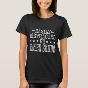 Durch Wasserski leicht abgelenkt - lustiger Wasser T-Shirt
