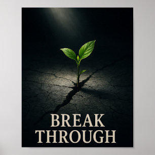 Durchbruch-Motivations-Sämling-Pflanzenwachstum Poster