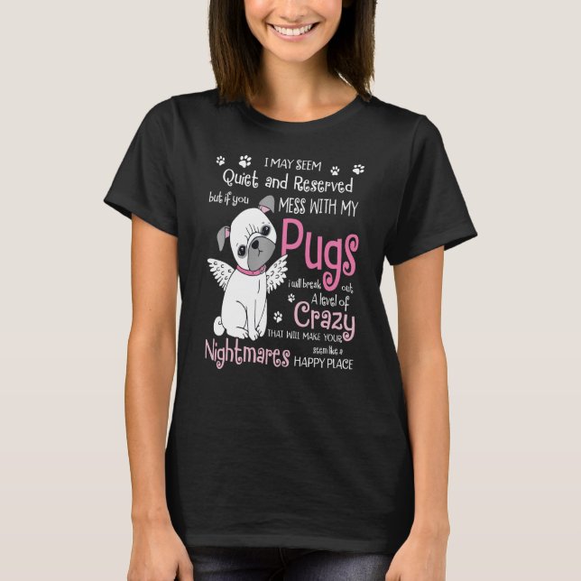Durcheinander mit dem Mops meiner Möpsen T-Shirt (Vorderseite)