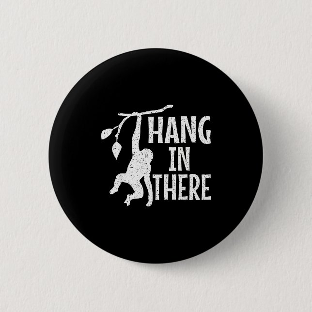 Durchhalten Affe Pun Motivierend  Button (Vorderseite)