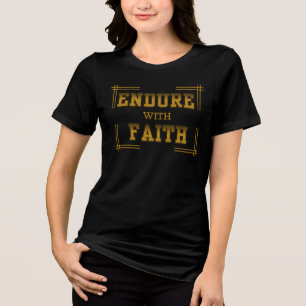 Durchhalten mit Glauben Christliche Inspiration Tri-Blend Shirt