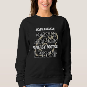 Durchschnittliche Fantasy Football-Programmierung Sweatshirt