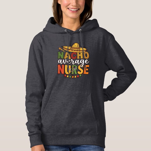 Durchschnittliche Nacho-Krankenschwester Cinco De  Hoodie (Vorderseite)