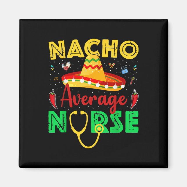 Durchschnittliche Nacho-Krankenschwester Cinco De  Magnet (Vorne)