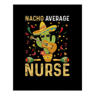 Durchschnittliche Nacho-Krankenschwester Cinco De  Poster